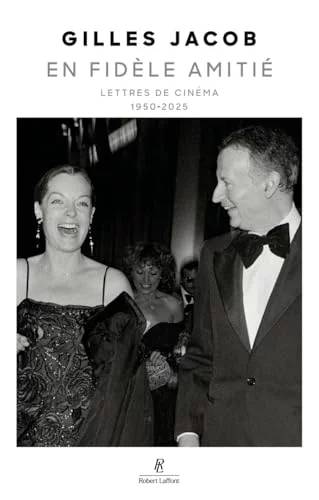 En fidèle amitié - Lettres de cinéma - 1950-2025