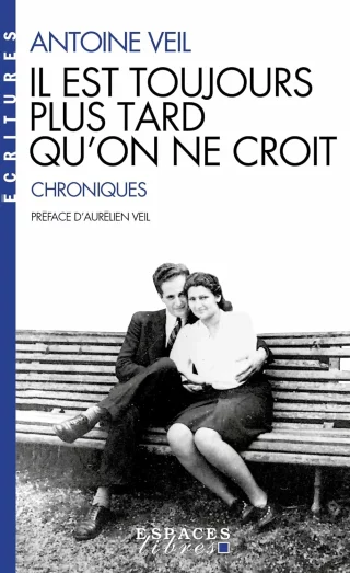 Il est toujours plus tard qu'on ne croit