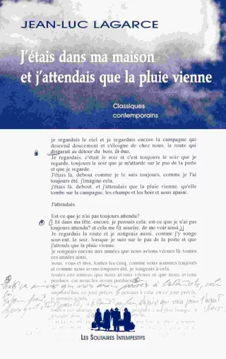 J'étais dans ma maison et j'attendais que la pluie vienne