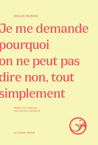 Je me demande pourquoi on ne peut pas dire non, tout simplement
