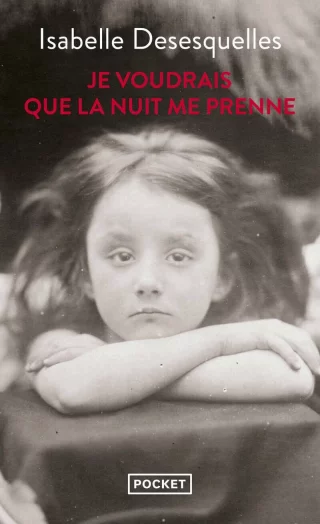 Je voudrais que la nuit me prenne