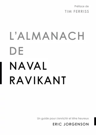L’almanach de Naval Ravikant
