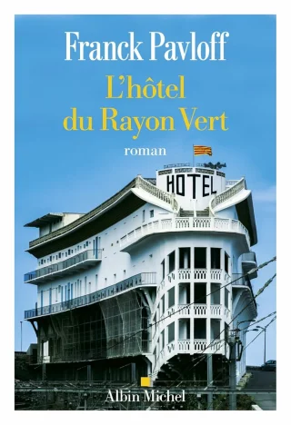 L'Hôtel du Rayon Vert
