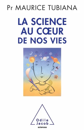 La Science au coeur de nos vies