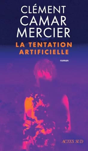 La Tentation artificielle
