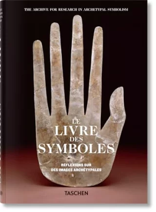 Le Livre des Symboles - Réflexions sur des images archétypales