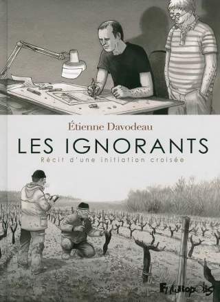 Les ignorants : Récit d'une initiation croisée