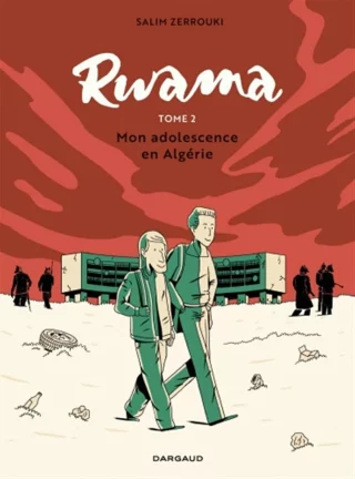 Rwama - Tome 2 - Mon adolescence en Algérie (1992-2000)