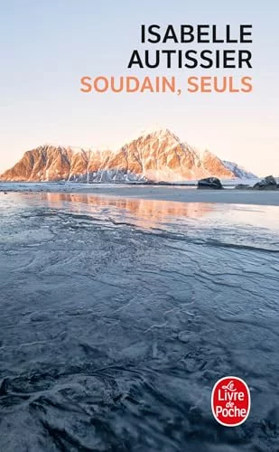 Soudain, seuls