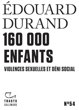 160 000 enfants. Violences sexuelles et déni social