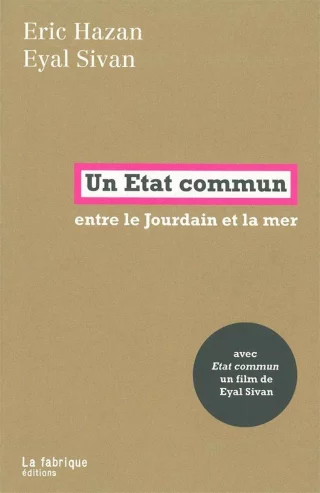 Un État commun : Entre le Jourdain et la mer