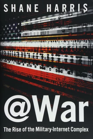 @War : The Rise of the Military-Internet Complex